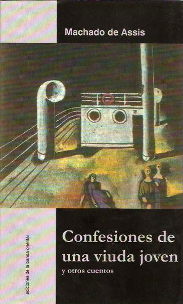CONFESIONES DE UNA VIUDA JOVEN  | Machado De Assis