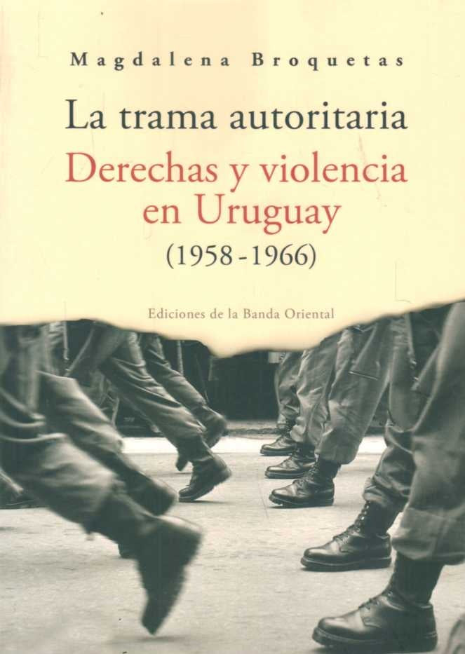 LA TRAMA AUTORITARIA | Magdalena  Broquetas
