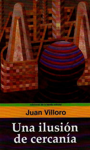 UNA ILUSION DE CERCANIA | Juan Villoro
