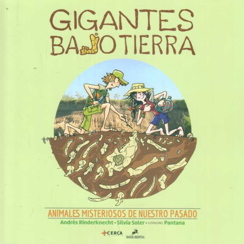 Gigantes bajo tierra | ANDRES RINDERKNECHT