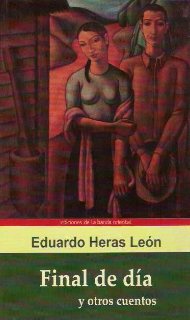 Final del día | Eduardo Heras León