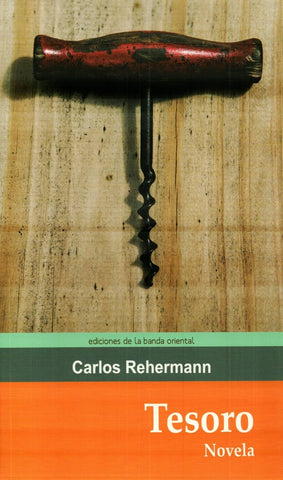 TESORO. NOVELA.. | Carlos  Rehermann