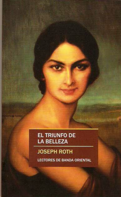 EL TRIUNFO DE LA BELLEZA | Joseph Roth