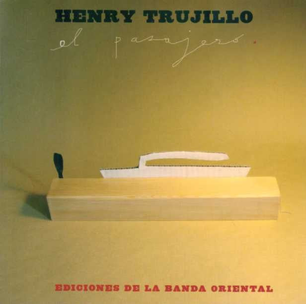 EL PASAJERO  | Henry Trujillo