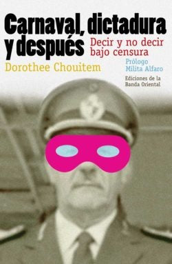 CARNAVAL ,DICTADURA Y DESPUES.. | DOROTHEE CHOUITEM