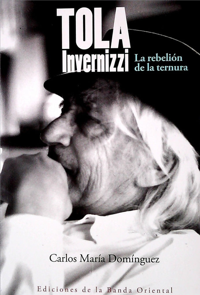 Tola invernizzi* | Carlos María Domínguez