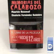 MEMORIAS DEL CALABOZO* | Mauricio Rosencof