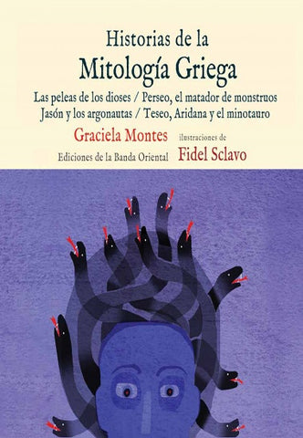 HISTORIAS DE LA MITOLOGIA GRIEGA* | Graciela Montes