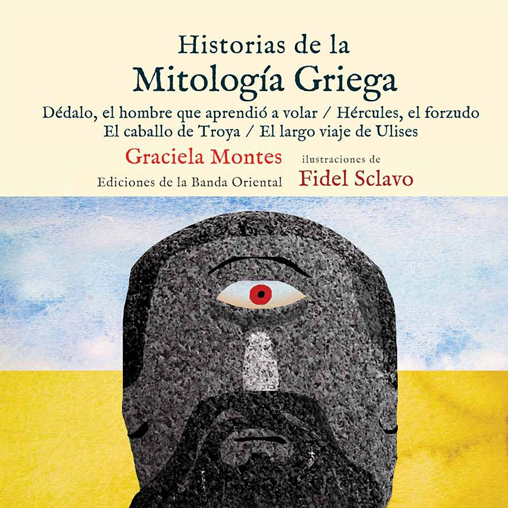HISTORIAS DE LA MITOLOGIA GRIEGA*.. | Graciela Montes