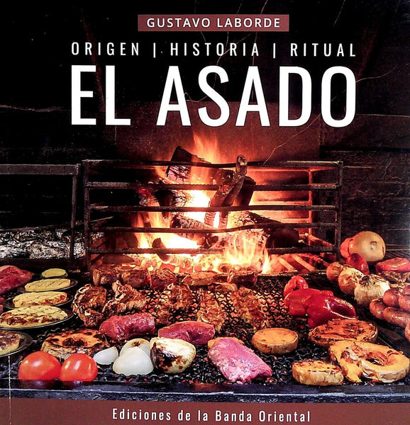 EL ASADO.. | Gustavo  Laborde