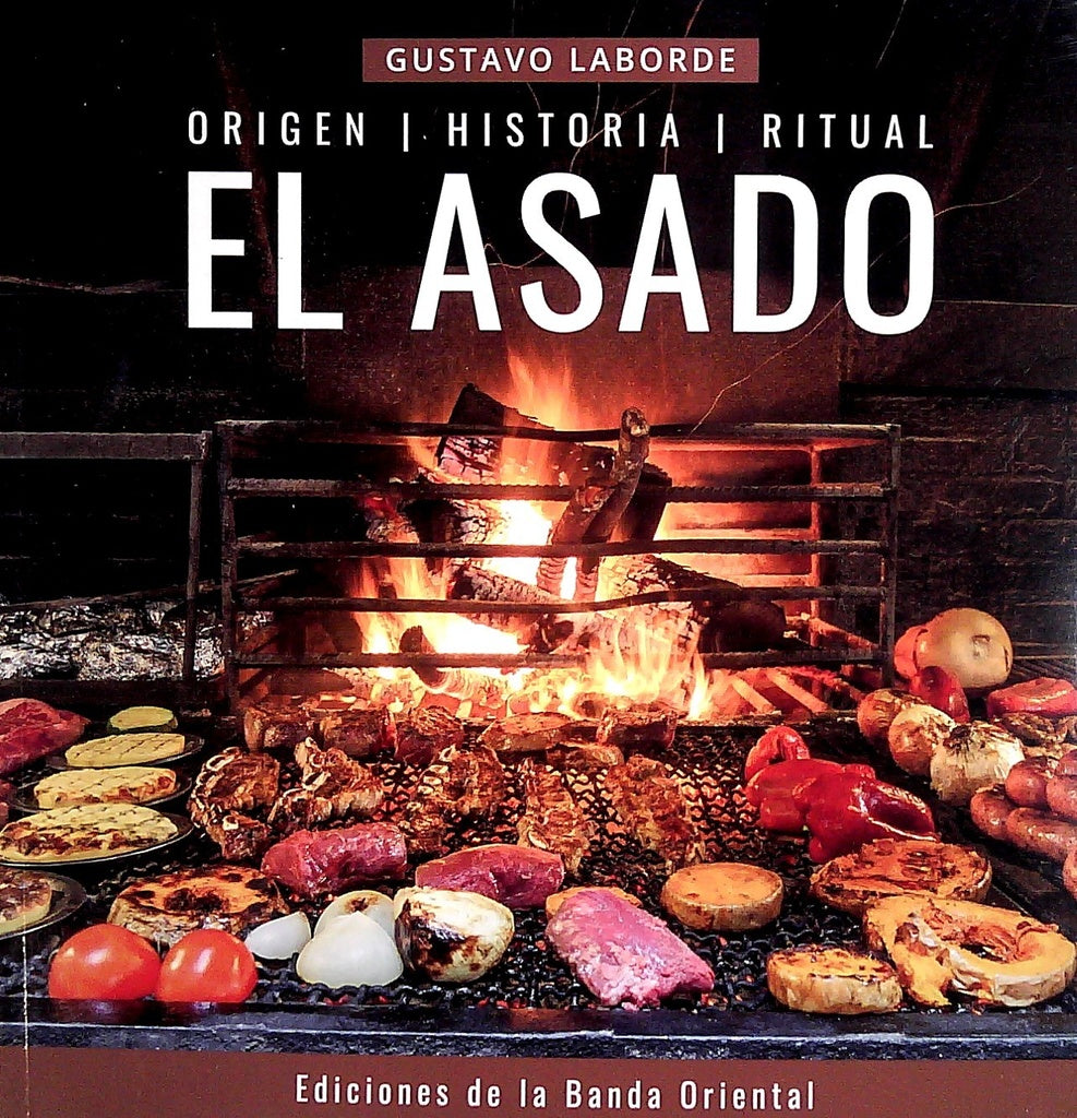 EL ASADO.. | Gustavo  Laborde