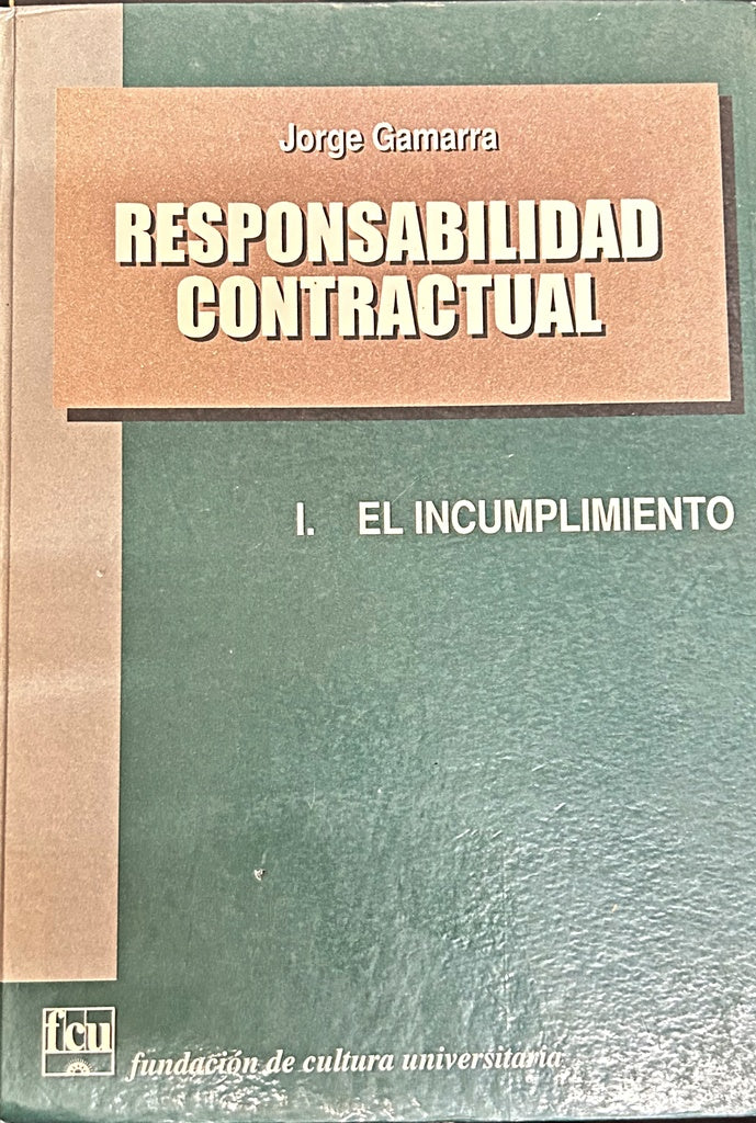 RESPONSABILIDAD CONTRACTUAL (2 TOMOS).. | Jorge  Gamarra