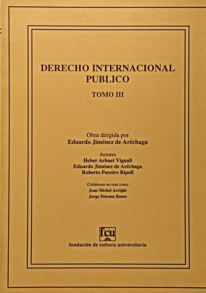 DERECHO INTERNACIONAL PÚBLICO. TOMO III. | Eduardo  Jiménez De Aréchaga