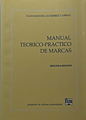 MANUAL TEORICO - PRACTICO DE MARCAS.. | JUAN MANUEL GUTIERREZ CARRAU