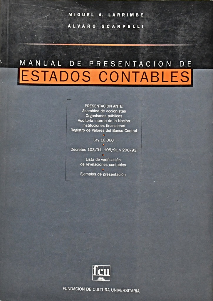 MANUAL DE PRESENTACIÓN DE ESTADOS CONTABLES.. | Miguel  Larrimbe