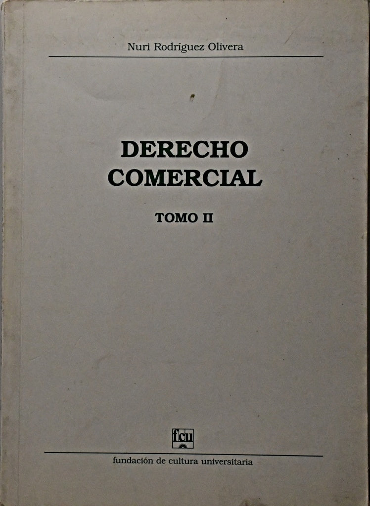 DERECHO COMERCIAL TOMO II.. | Nuri   Rodriguez Olivera