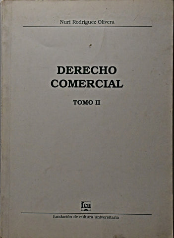 DERECHO COMERCIAL TOMO II.. | Nuri   Rodriguez Olivera