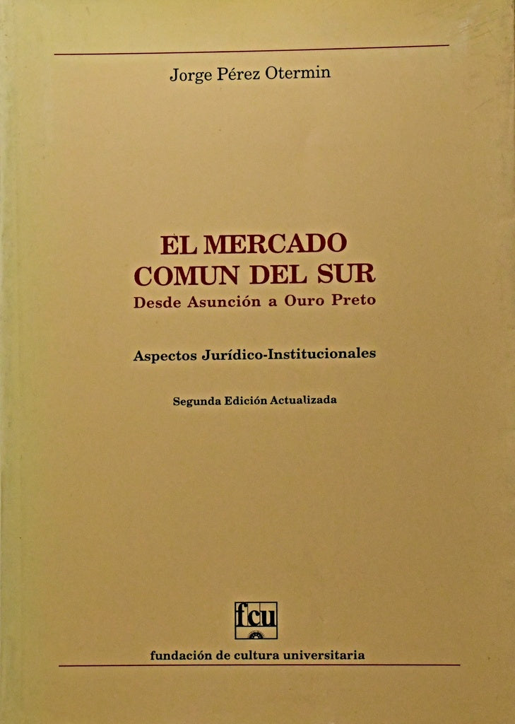 EL MERCADO COMÚN DEL SUR.. | Jorge Perez Otermin