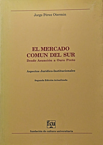 EL MERCADO COMÚN DEL SUR.. | Jorge Perez Otermin