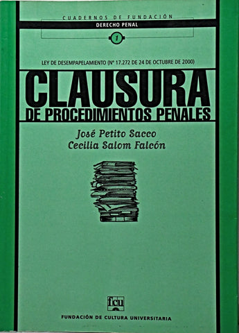 CLAUSURA DE PROCEDIMIENTOS PENALES.. | Petito Sacco, Salom Falcón