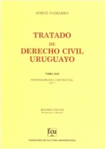 tratado de derecho civil uruguayo tomo XVII | Jorge  Gamarra