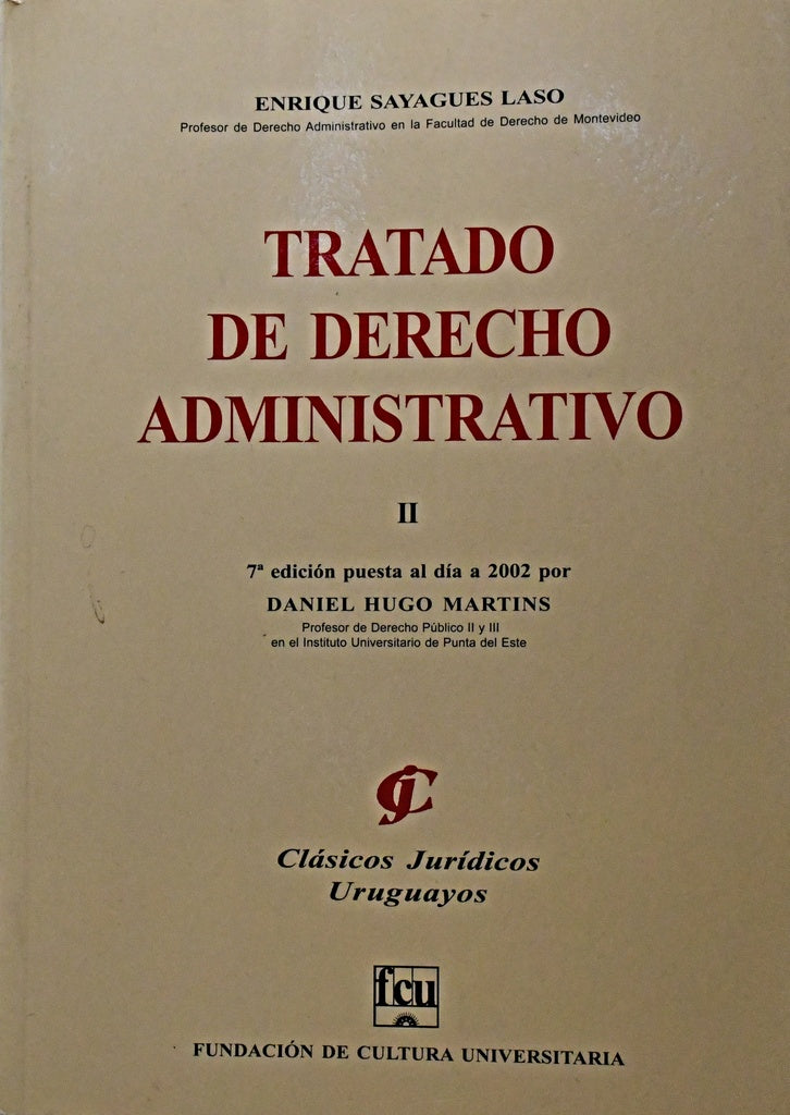TRATADO DE DERECHO ADMINISTRATIVO TOMO II.. |   SAYAGUES LASO