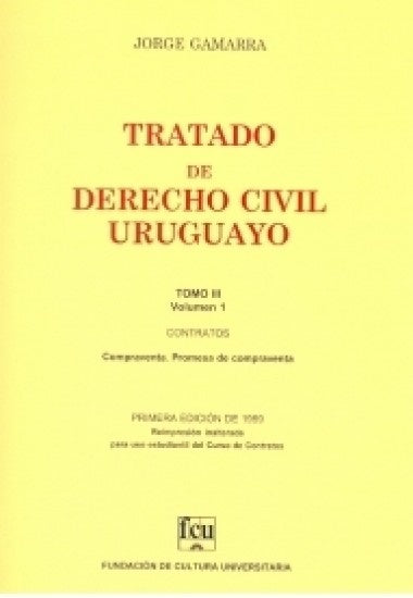 TRATADO DE DERECHO CIVIL URUGUAYO T. 3 V.1 COMPRAVENTA | Jorge  Gamarra