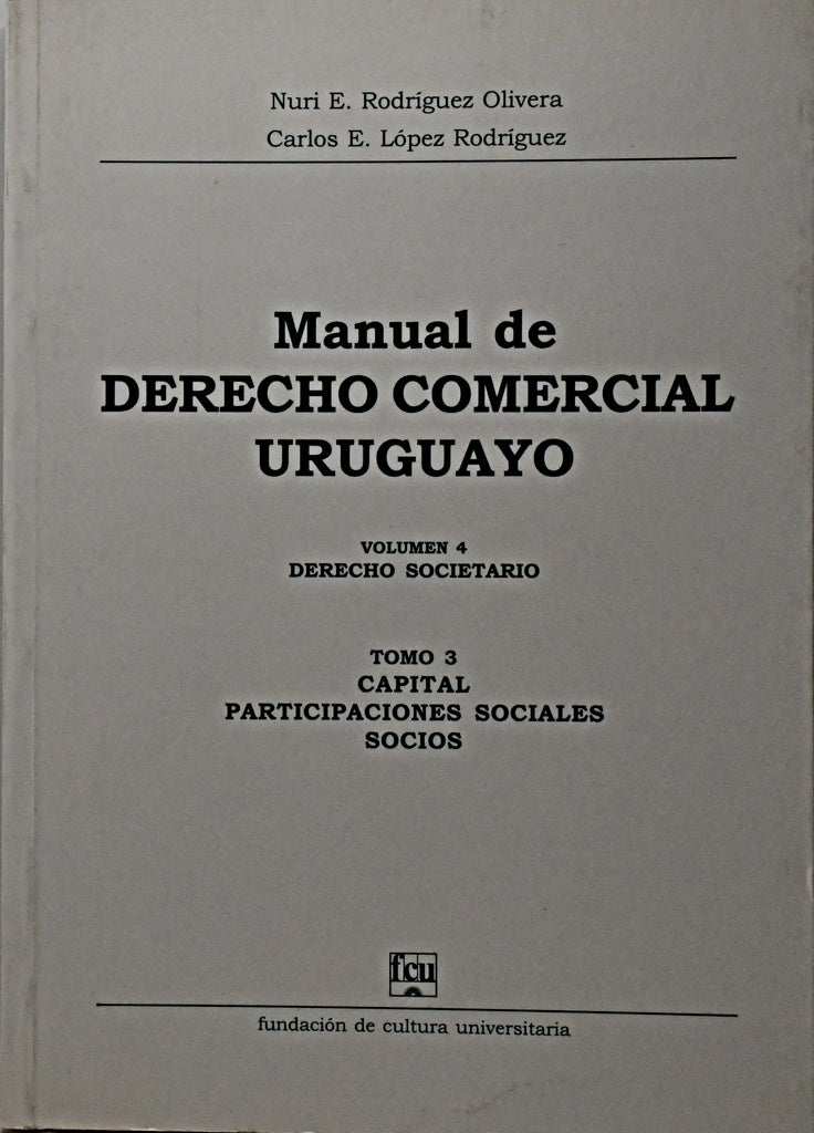 MANUAL DE DERECHO COMERCIAL URUGUAYO.. | Nuri E.  Rodríguez Olivera