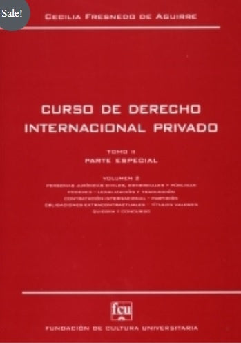 CURSO DE DERECHO INTERNACIONAL PRIVADO TOMO 2 PARTE ESPECIAL VOLUMEN 2 | CECILIA  FRESNEDO DE AGUIRRE