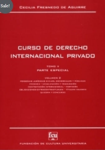CURSO DE DERECHO INTERNACIONAL PRIVADO TOMO 2 PARTE ESPECIAL VOLUMEN 2 | CECILIA  FRESNEDO DE AGUIRRE