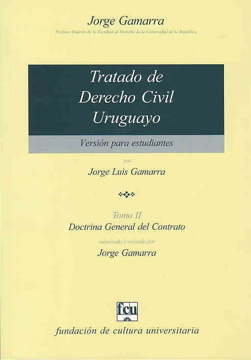 TRATADO DE DERECHO CIVIL URUGUAYO. VERSIÓN PARA ESTUDIANTES. TOMO II.. | Jorge Luis  Gamarra