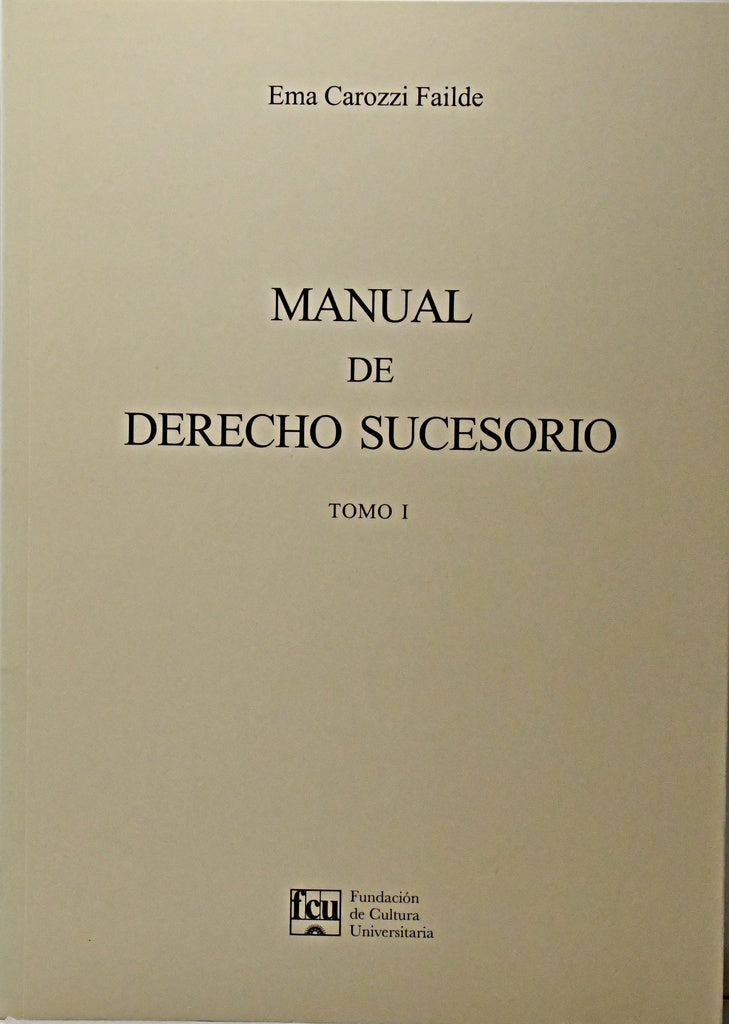 MANUAL DE DERECHO SUCESORIO I.. | Ema  Carozzi Failde