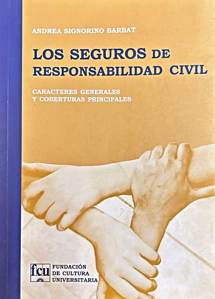 LOS SEGUROS DE RESPONSABILIDAD CIVIL.. | ANDREA SIGNORINO BARBAT