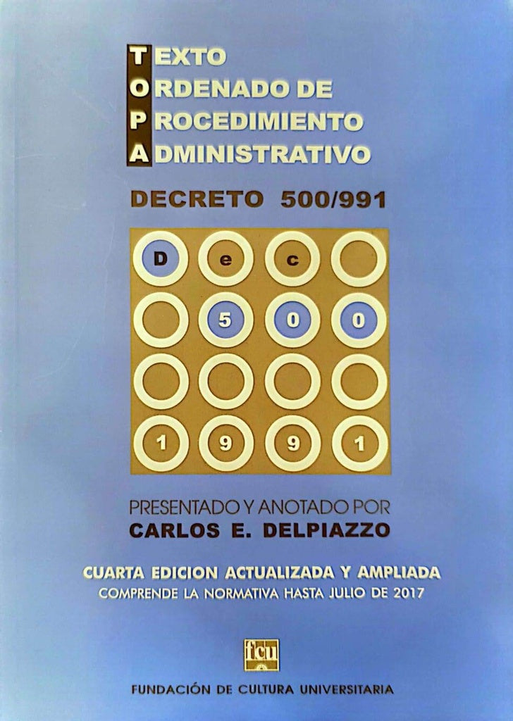TOPA TEXTO ORDENADO DE PROCEDIMIENTO ADMINISTRATIVO. | Carlos E. Delpiazzo