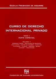 CURSO DE DERECHO INTERNACIONAL PRIVADO, T.2 VOL.1 PARTE ESPECIAL.. | CECILIA FRESNEDO DE AGUIRRE