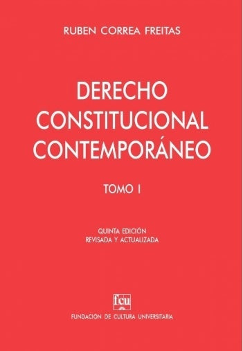 DERECHO CONSTITUCIONAL CONTEMPORANEO TOMO 1 | Ruben  Correa Freitas