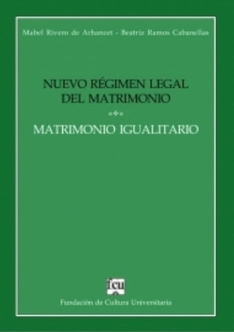 NUEVO REGIMEN LEGAL DEL MATRIMONIO.. | Mabel Rivero