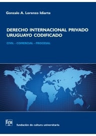 DERECHO INTERNACIONAL PRIVADO URUGUAYO CODIFICADO | GONZALO LORENZO