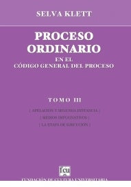PROCESO ORDINARIO EN EL CODIGO GENERAL DEL PROCESO TOMO 3 | SELVA  KLETT