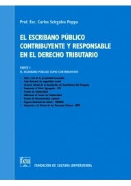 EL ESCRIBANO PUBLICO CONTRIBUYENTE Y RESPONSABLE EN EL DERECHO TRIBUTARIO