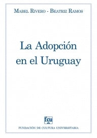 LA ADOPCION EN EL URUGUAY.. | Mabel  Rivero de Arhancet