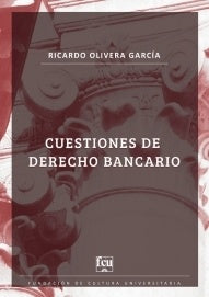 CUESTIONES DE DERECHO BANCARIO | Ricardo OLIVERA GARCIA