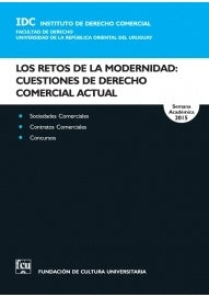 Los retos de la modernidad: cuestiones de Derecho Comercial actual