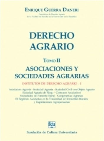 DERECHO AGRARIO TOMO 2 ASOCIACIONES Y SOCIEDADES AGRARIAS | ENRIQUE GUERRA DANERI