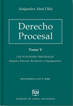 Derecho procesal Tomo V | ALEJANDRO ABAL OLIU