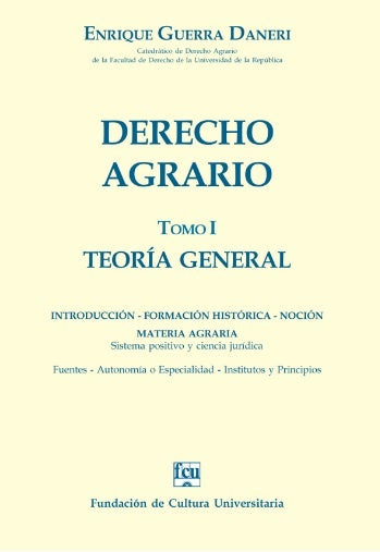 Derecho agrario t1 | ENRIQUE GUERRA DANERI