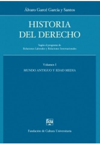 HISTORIA DEL DERECHO VOLUMEN 1.. | ALVARO  GARCE