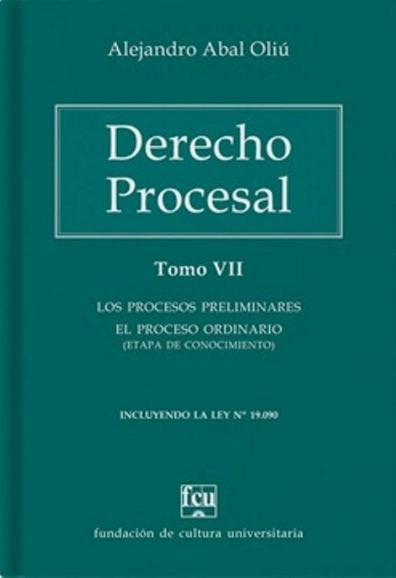 DERECHO PROCESAL. TOMO VII .. | ALEJANDRO ABAL OLIU