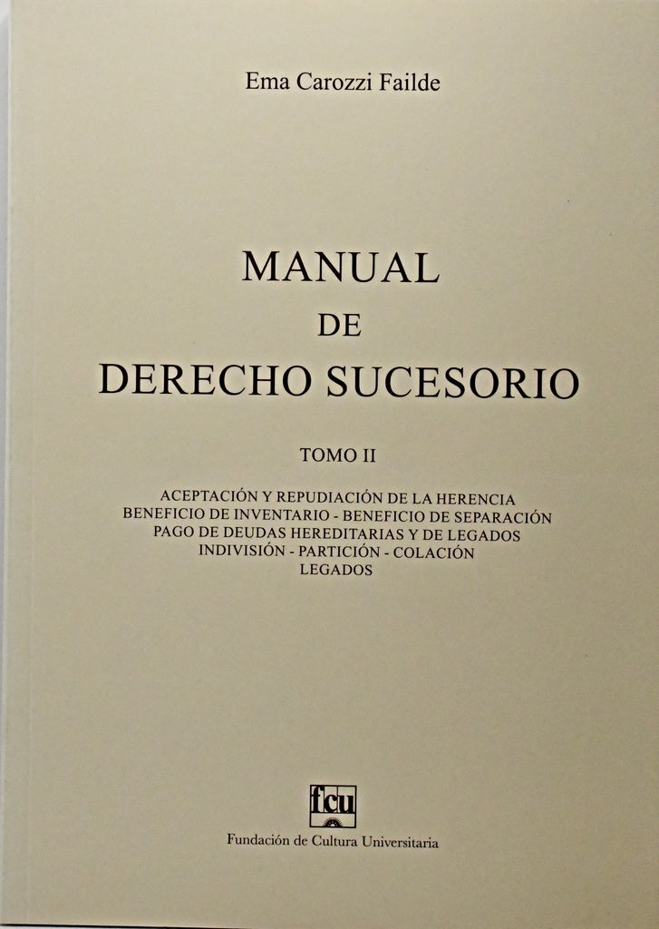 MANUAL DE DERECHO SUCESORIO. TOMO II.. | Ema  Carozzi Failde