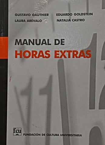 MANUAL DE HORAS EXTRAS.. | GUSTAVO  GAUTHIER